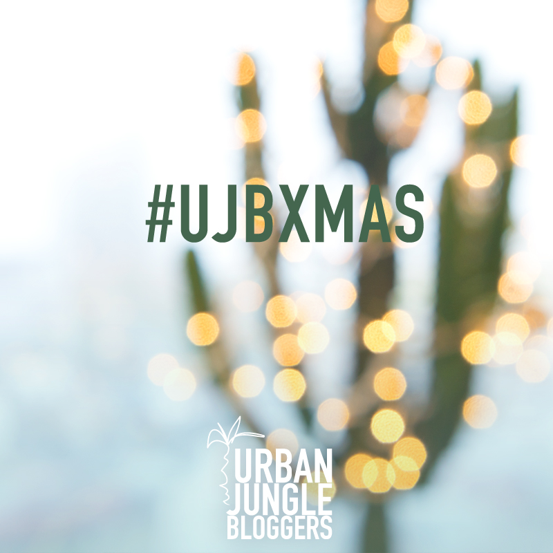 Urban Jungle Bloggers XMAS