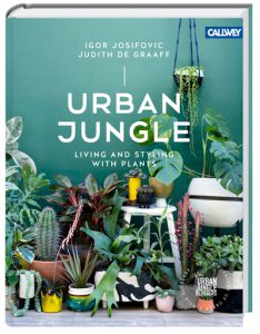 URBAN JUNGLE - living and styling with plants
